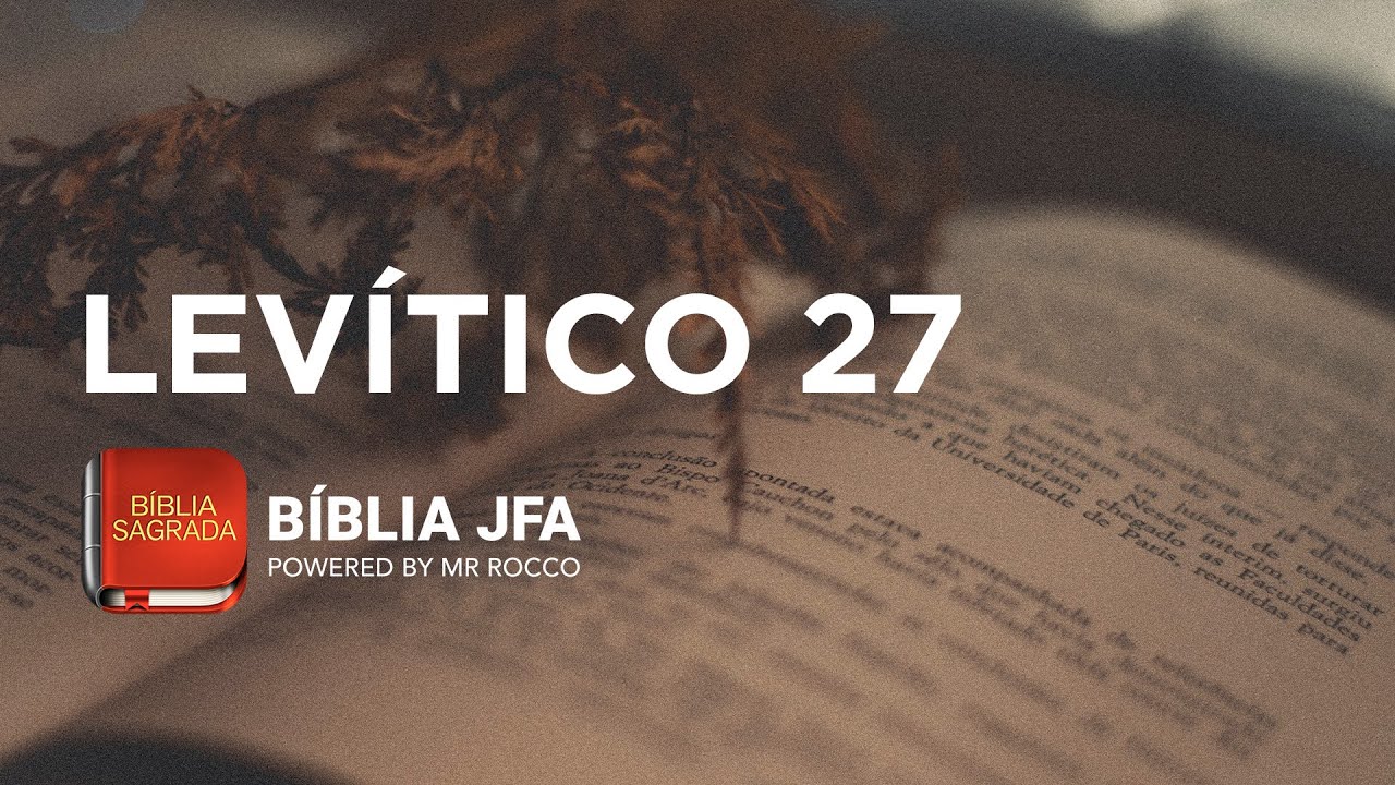 LEVÍTICO 27 - Bíblia JFA Offline