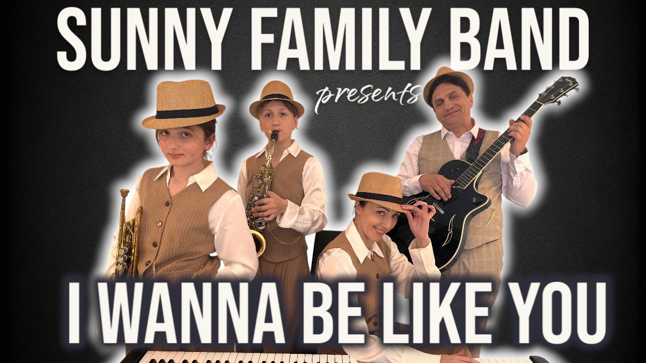 I Wanna Be Like You — Big Bad Voodoo Daddy Cover | Sunny Family Band (Live Sound Music Video)