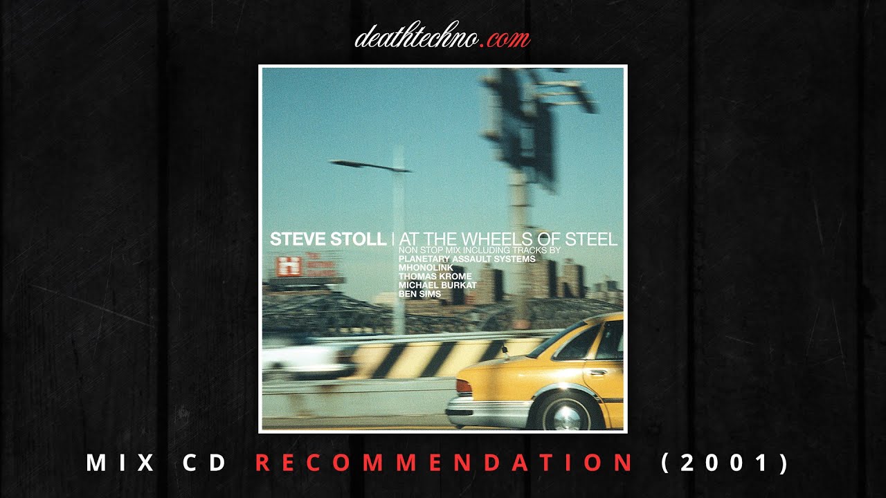 DT:Recommends | At The Wheels Of Steel - Steve Stoll (2001) Mix CD