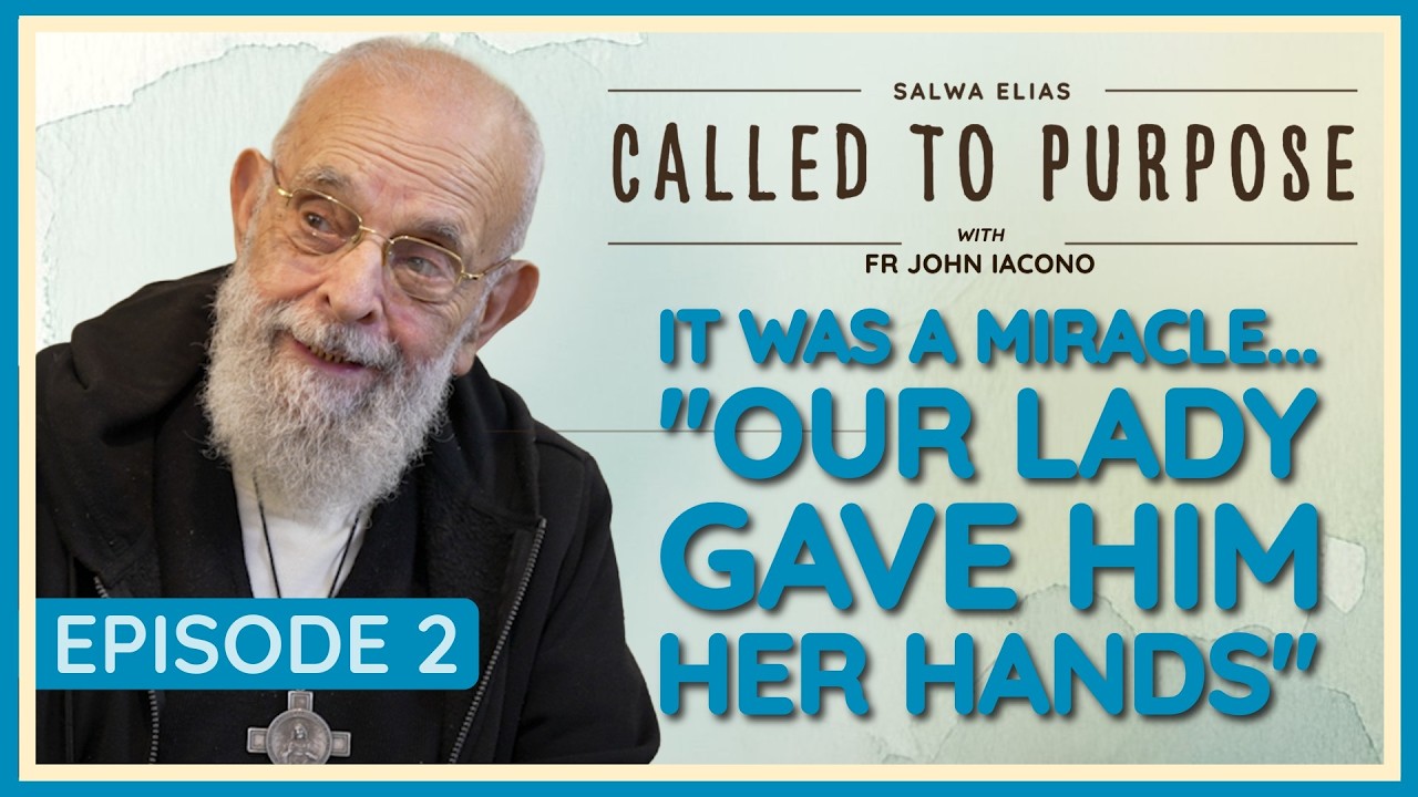 Fr John Iacono: Miracles, Faith & the Power of the Rosary. Ep2 Called To Purpose with Fr John Iacono