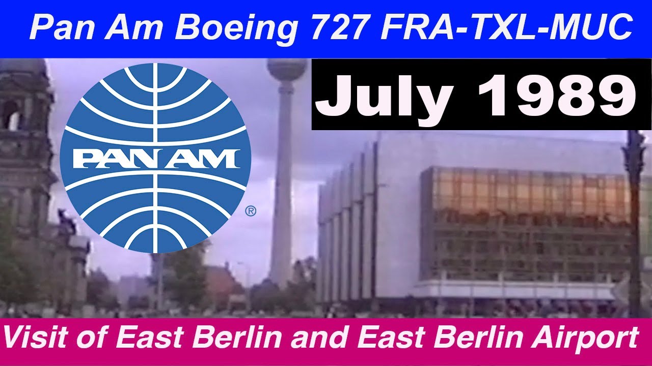 1989 Pan Am Frankfurt Berlin Munich - Visit East Berlin 1989