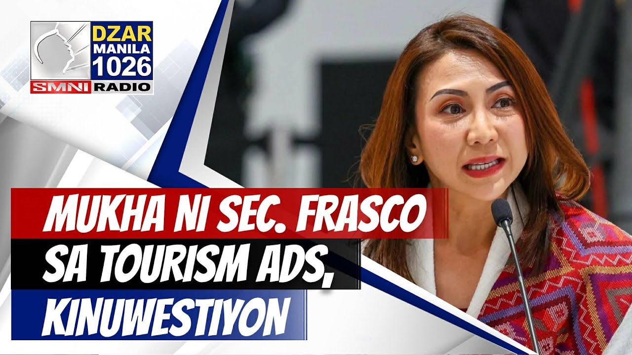 #SMNIRadioNewsblast: Sec. Frasco sa tourism ads, kinuwestiyon