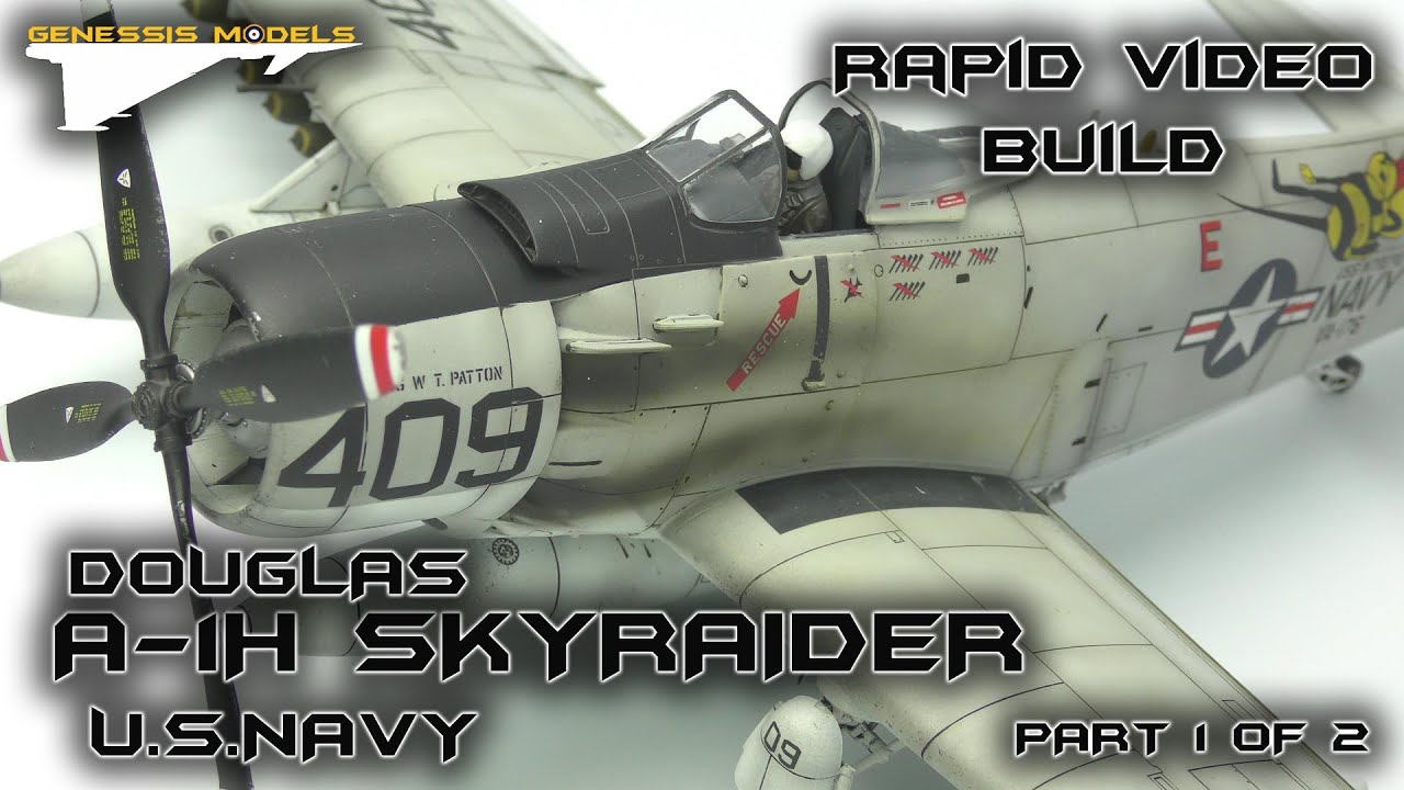 A-1H Skyraider U.S.NAVY : Rapid Video Build : Tamiya : 1/48 Scale Model : Part 1 of 2