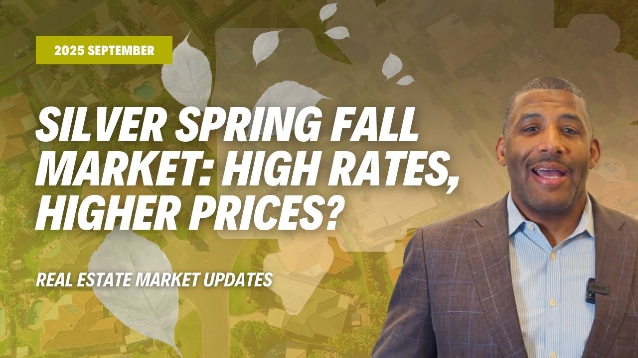 Should Sellers Cash In Before the Real Estate Market in Silver Spring Slows This September 2025?