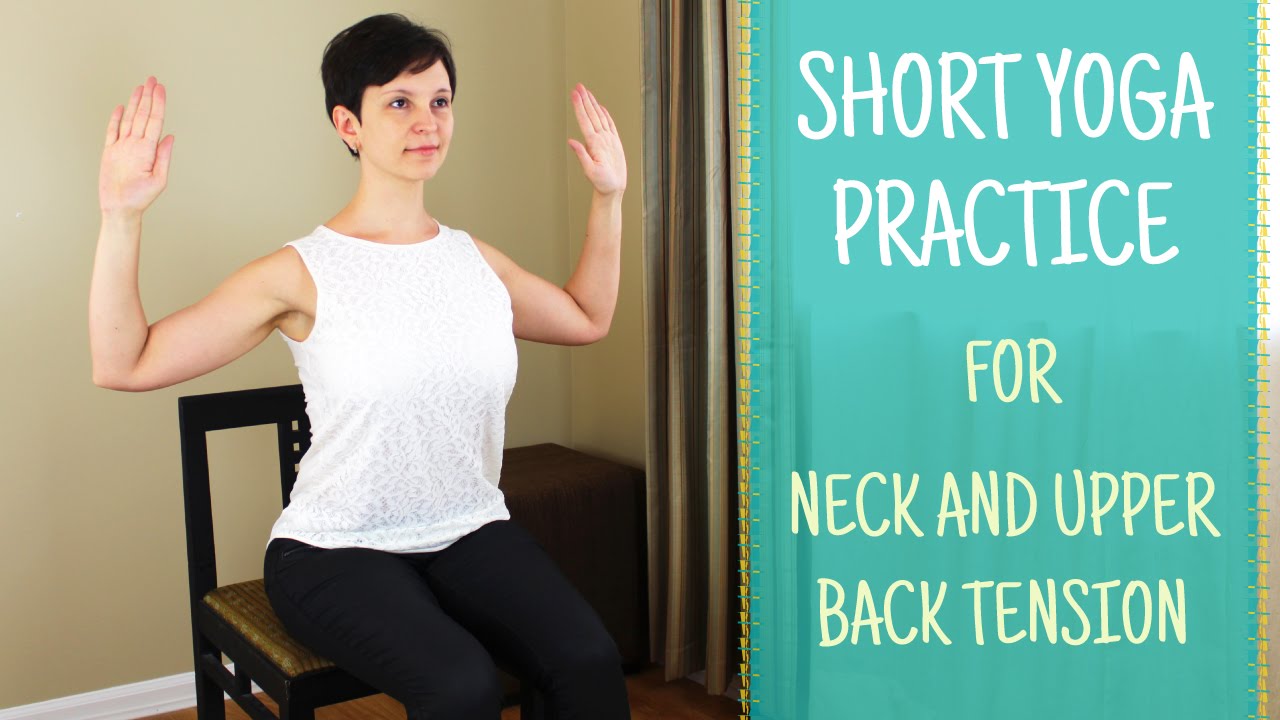 Chair yoga practice for the neck and upper back
