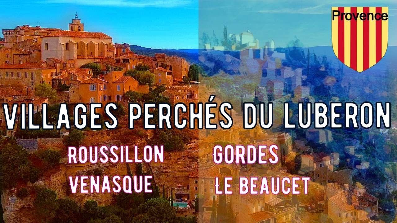 Gordes, Roussillon, Venasque, Le Beaucet,  : Villages Perchés du Lubéron