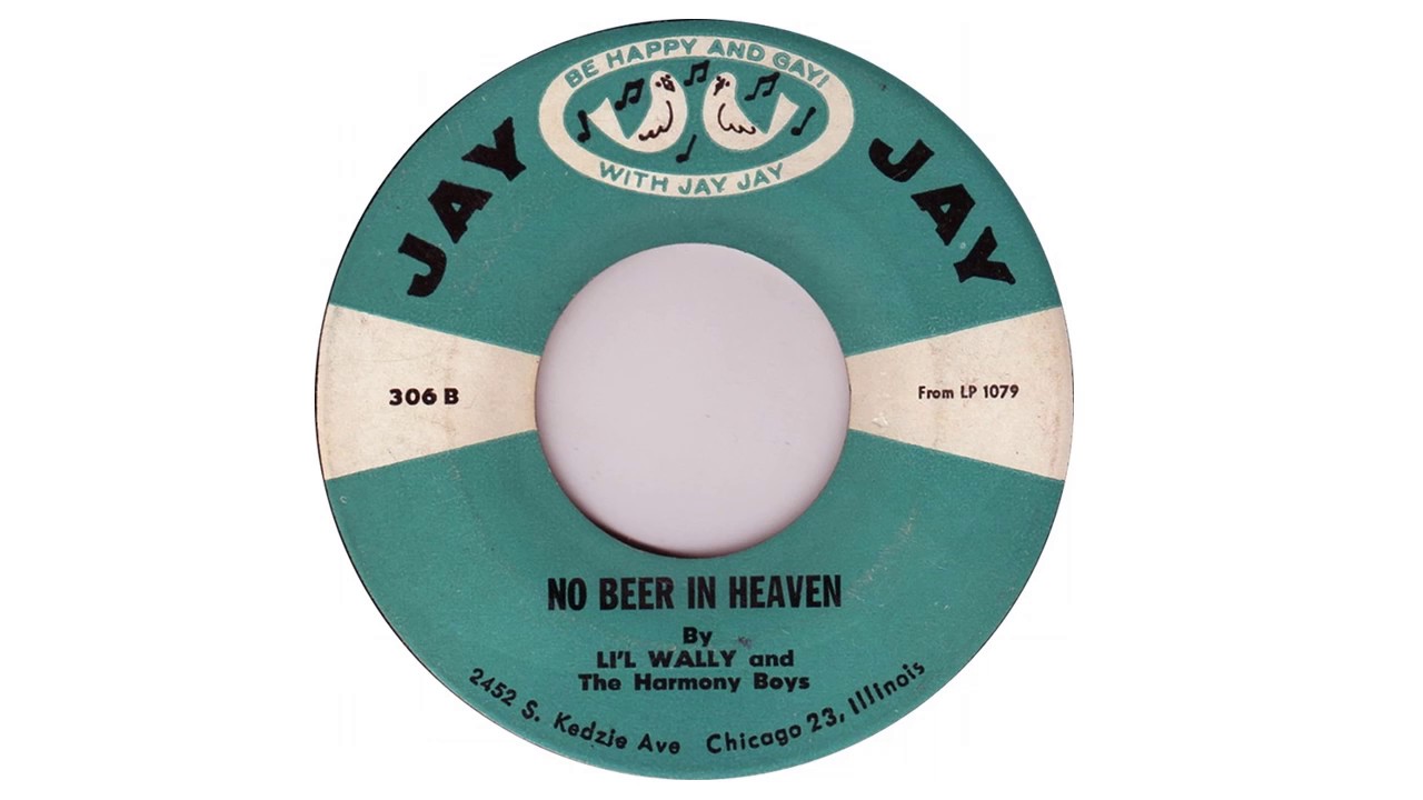 No Beer In Heaven (Polka) - Li'l Wally & The Harmony Boys