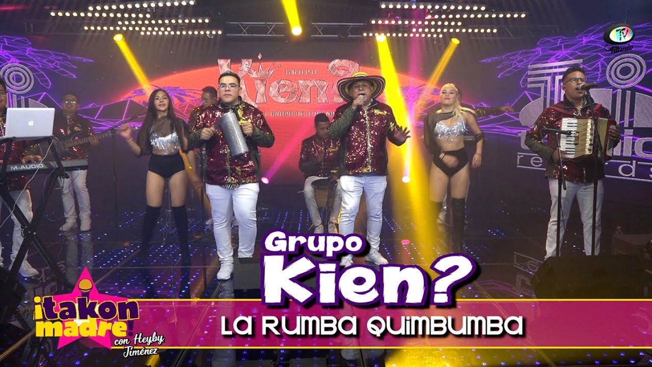 Grupo Kien? - La Rumba Quimbumba (Video Oficial)