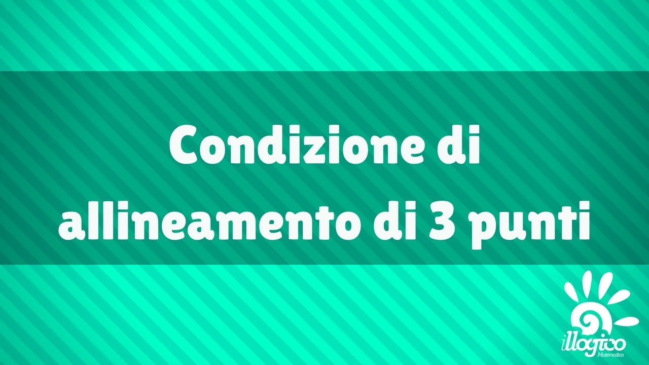 retta - condizione di allineamento di 3 punti