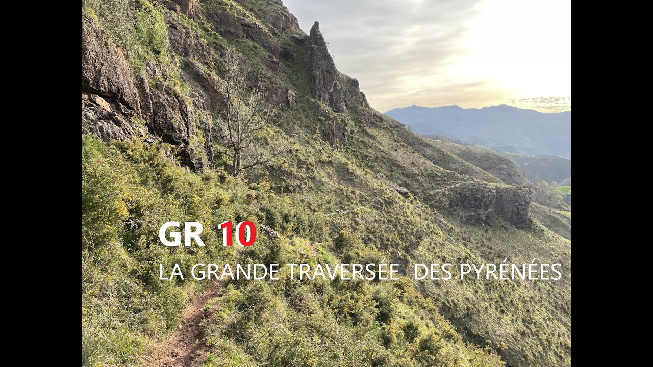GR10 - La Grande Traversée des Pyrénées : des images exclusives