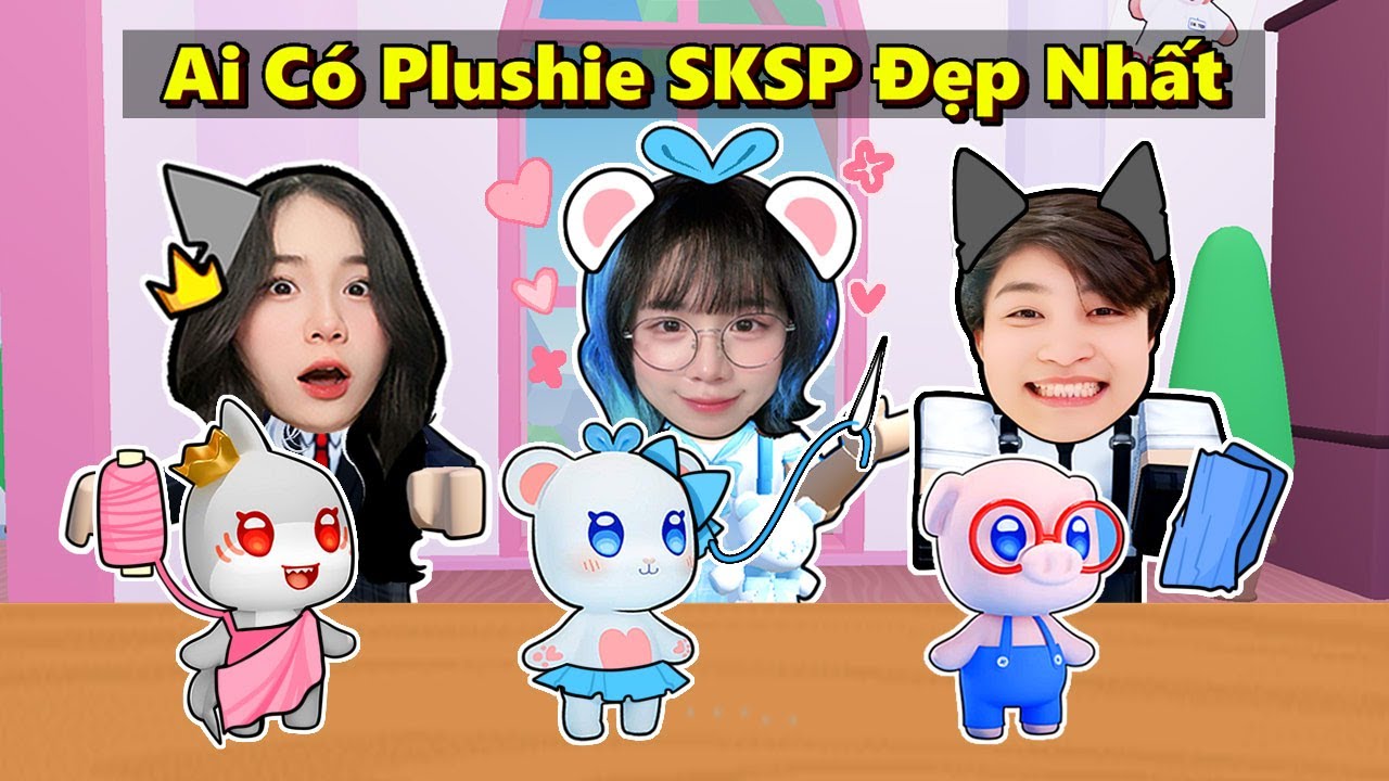 Simmy Và Sammy Siro AI LÀ NGƯỜI THIẾT KẾ Plushie SKSP Đẹp Nhất 🐻💕