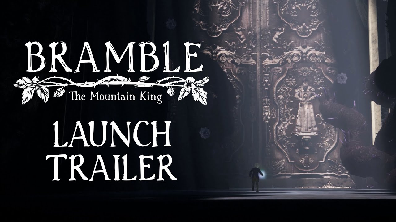 Bramble: The Mountain King - LAUNCH TRAILER