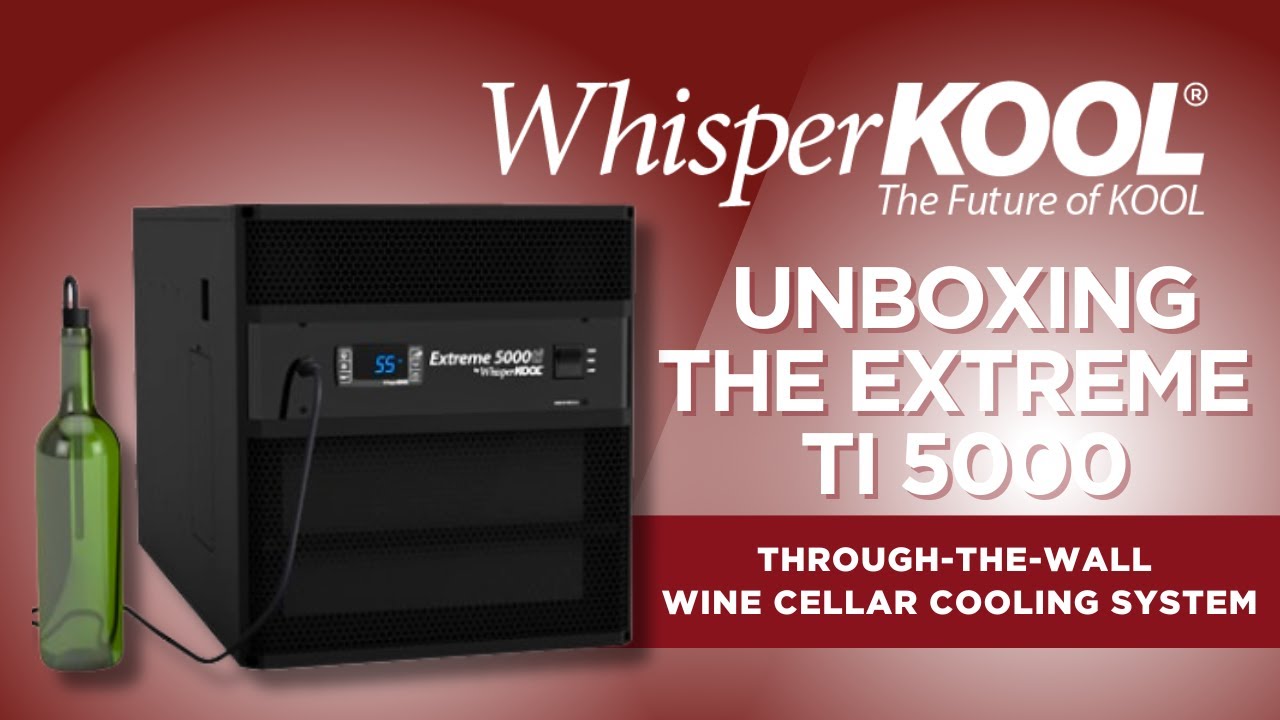 WhisperKOOL Extreme Ti 5000 Unboxing | Through-the-Wall Wine Cellar Cooling System