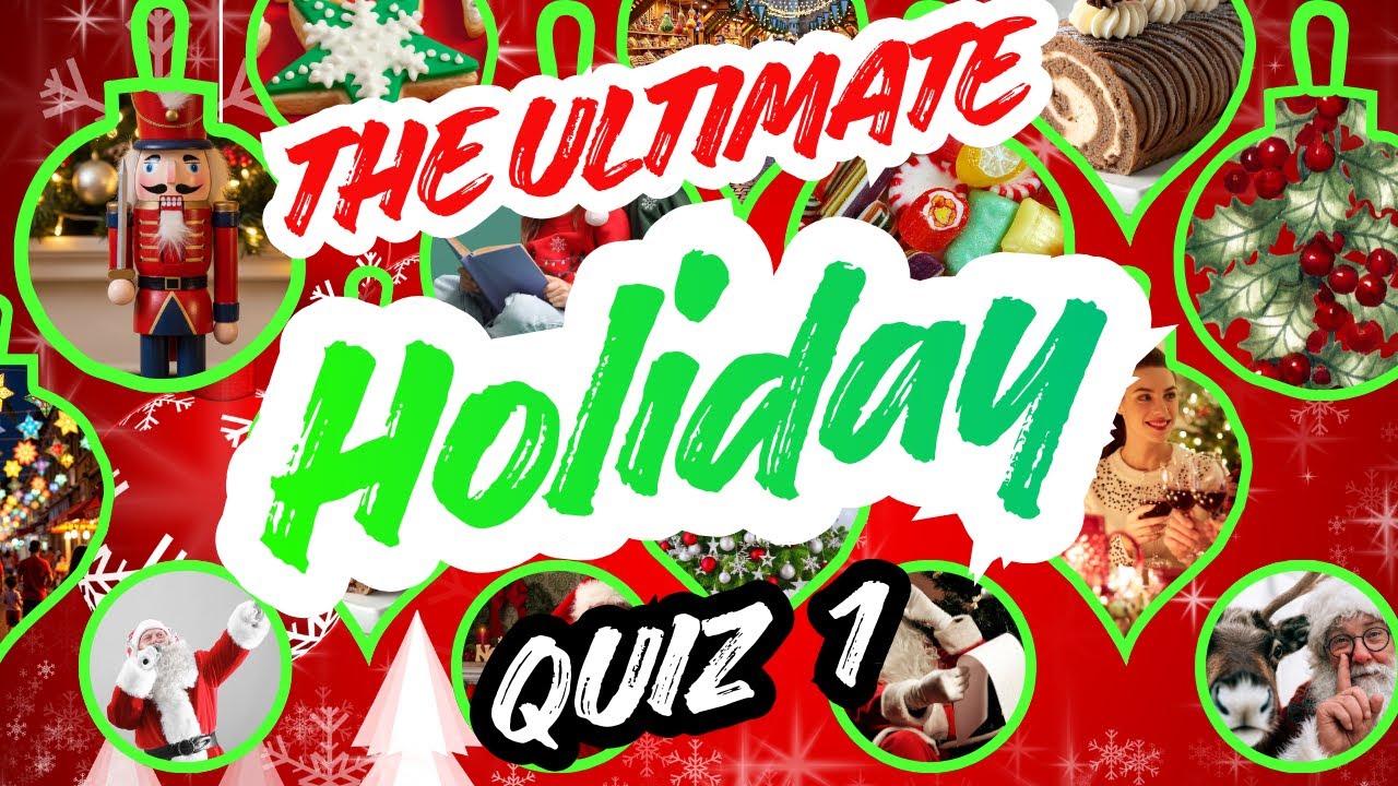 Ultimate Holiday and Christmas Quiz 1 🎅 | Can You Answer All 25 Holiday Questions?