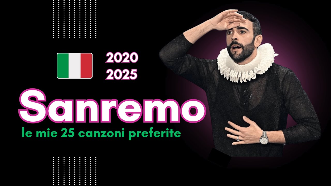 🇮🇹 SANREMO (2020 - 2025) ✨ my TOP 25 - Le mie canzoni preferite 🎵 