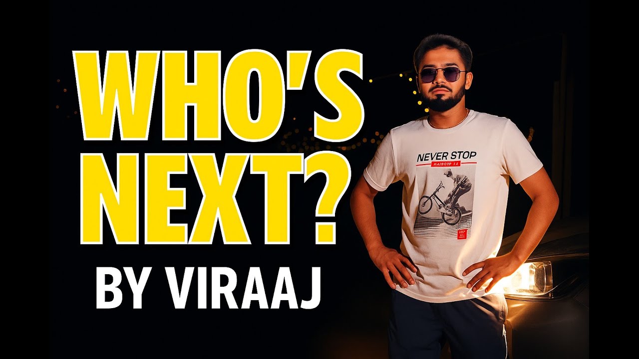 WHO'S NEXT || Viraaj || Official Music Video