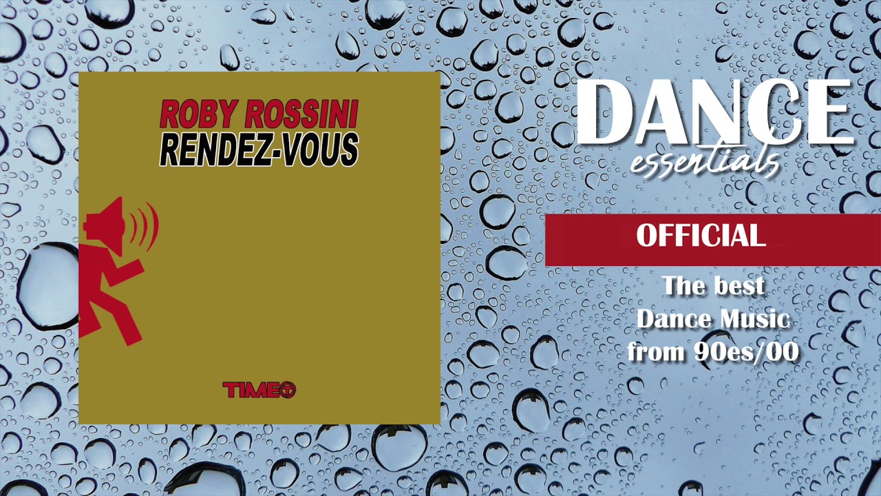 Roby Rossini - Rendez-Vous (Radio Version) (Cover Art) - Dance Essentials