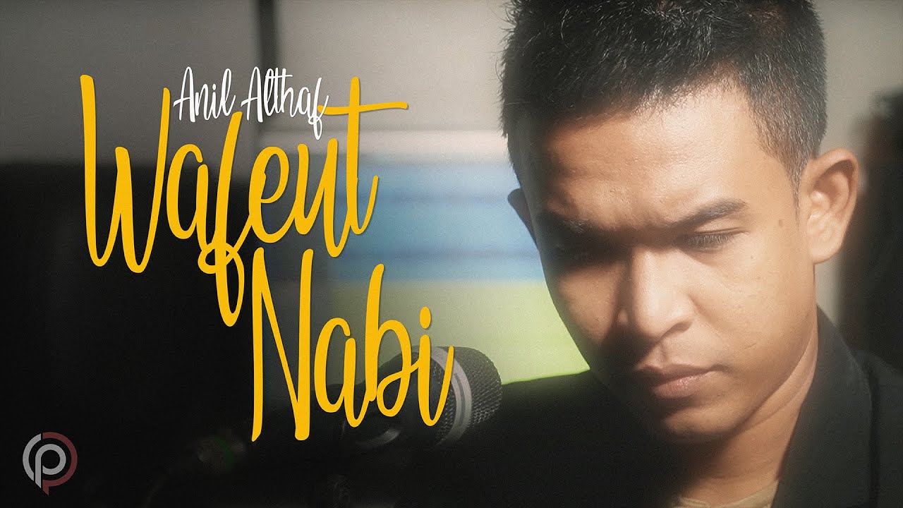 Anil Althaf - Wafeut Nabi [Official Video Clip]