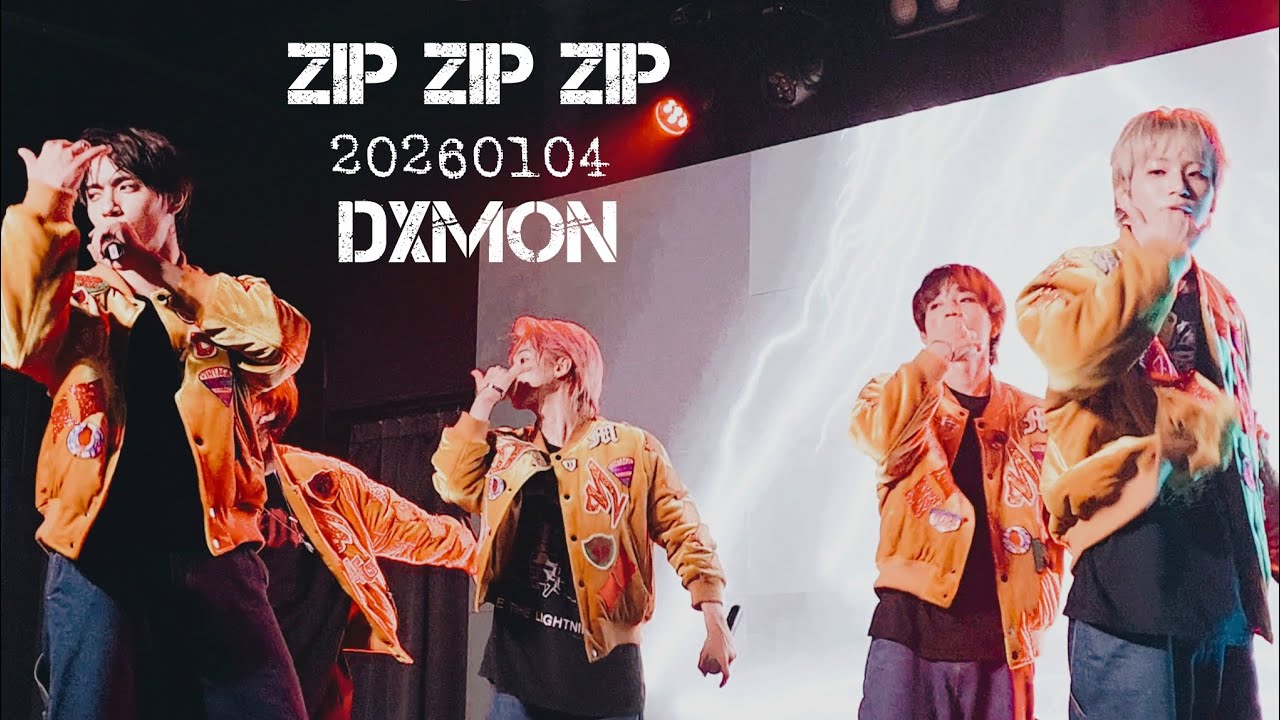 THE RISE OF DXMON LIVE in JAPAN 20260104 Zip Zip Zip