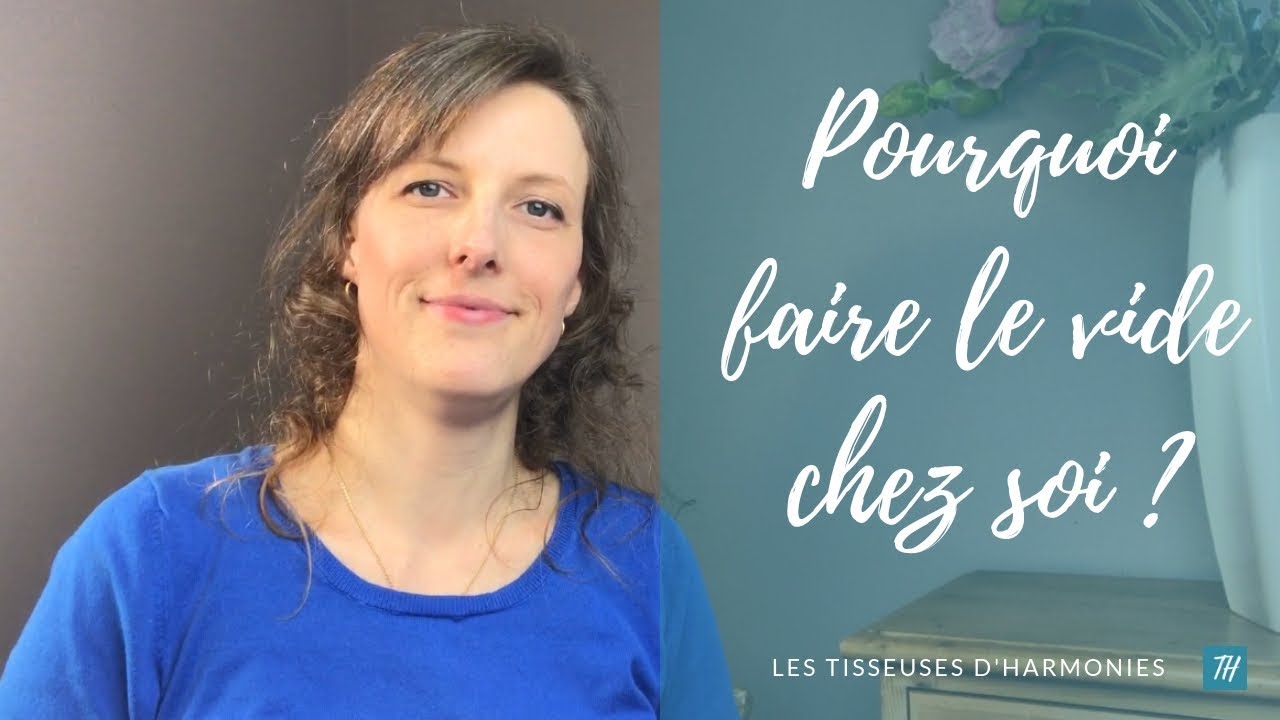 Pourquoi faire le vide chez soi ?