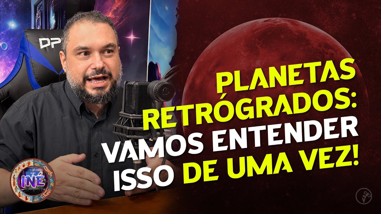 DESMISTIFICANDO TOTALMENTE OS PLANETAS RETRÓGRADOS - MARCELO DEL DEBBIO | 