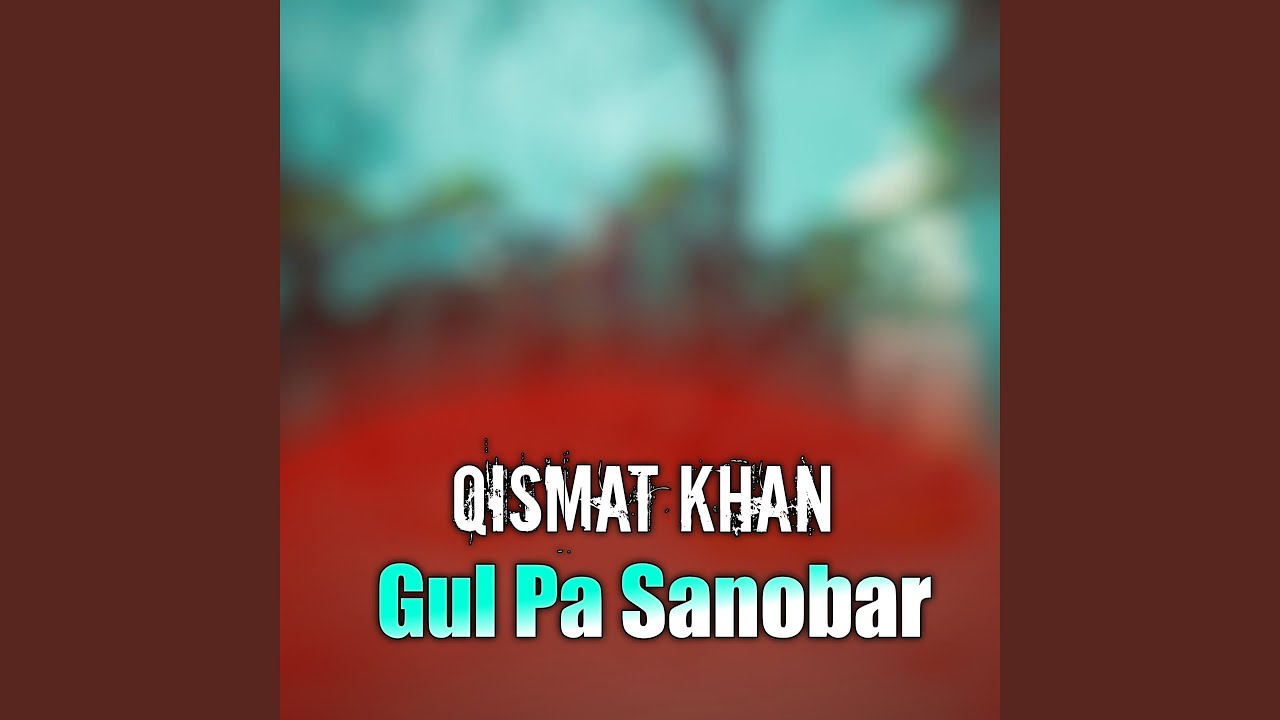 Gul Pa Sanobar