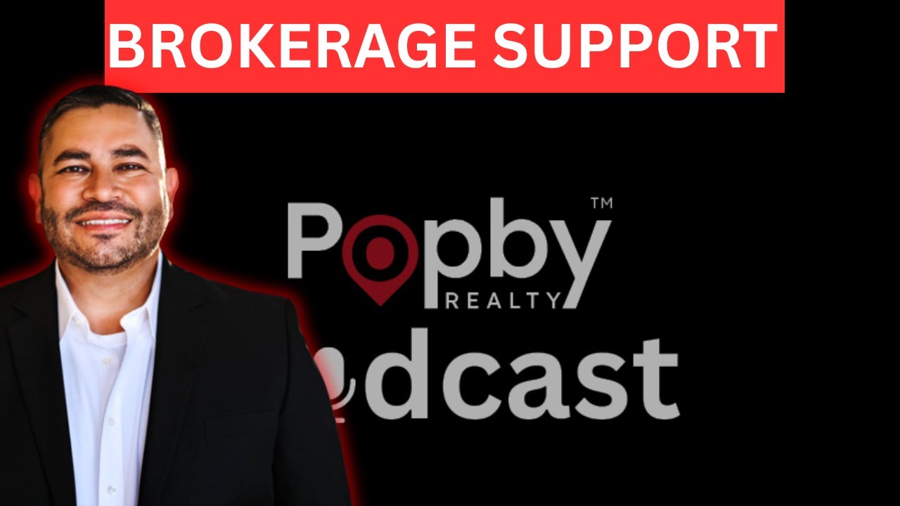 What Realtors Should Look For In A Brokerage | Popby Realty Podcast Ep 5