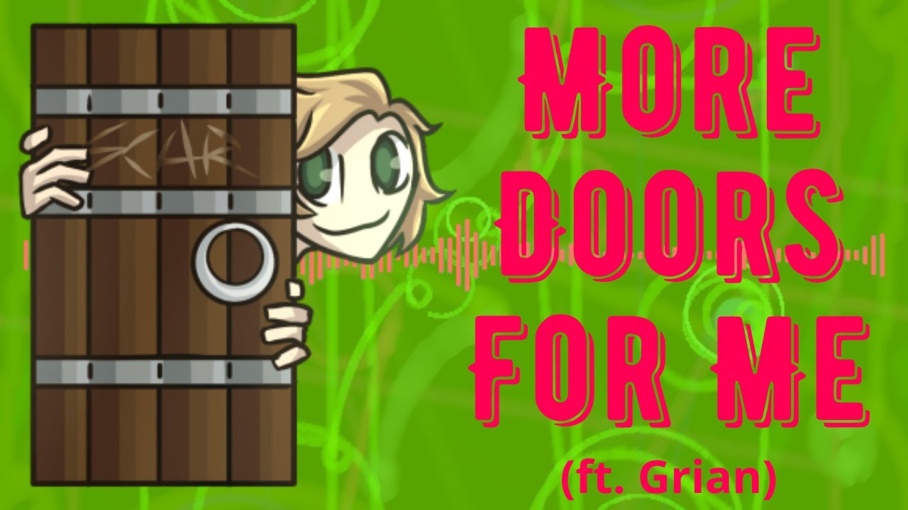 More Doors For Me (ft. Grian)