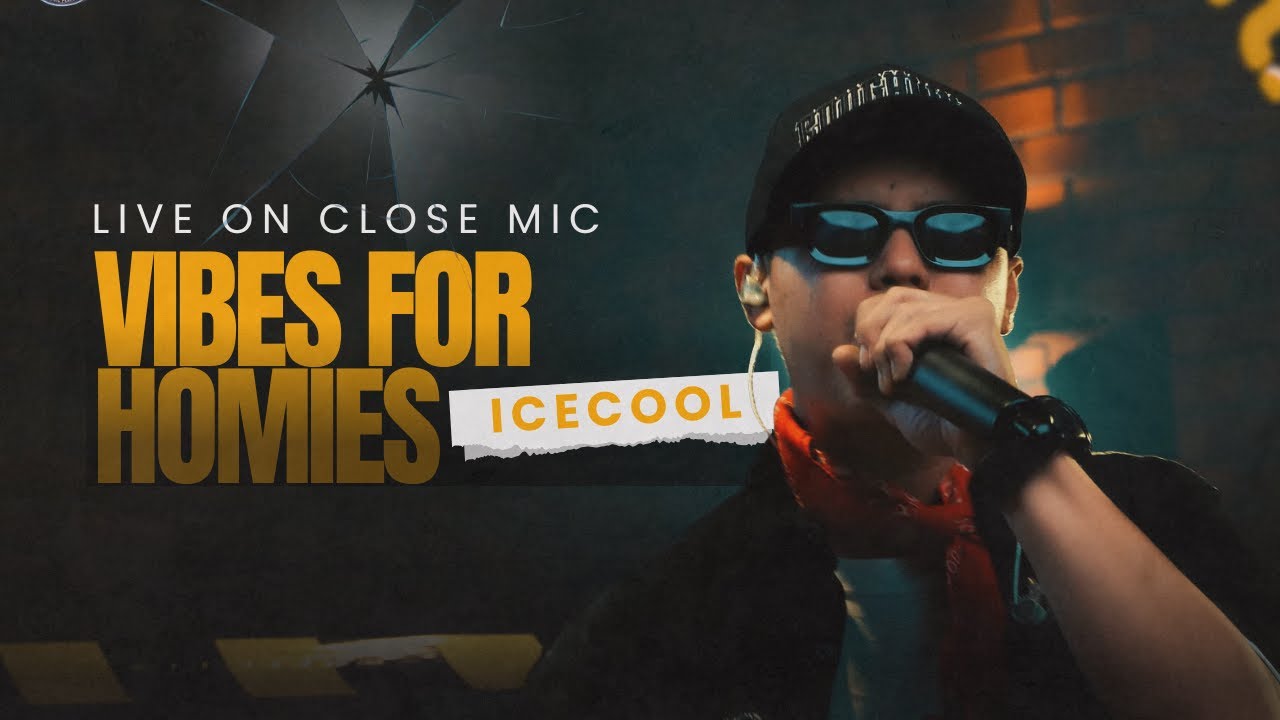 ICECOOL - VIBES FOR HOMIES | Live On #closemic #1