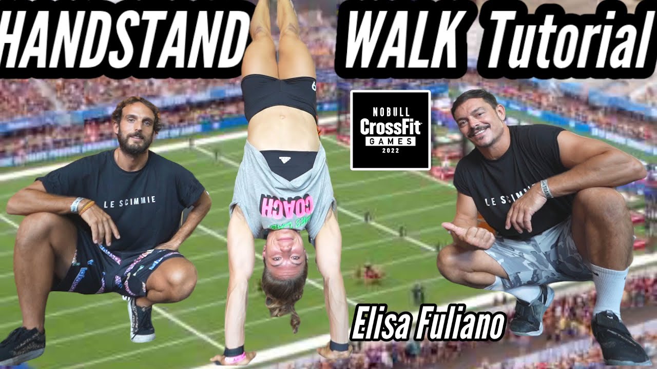 ELISA FULIANO HANDSTAND WALK TUTORIAL