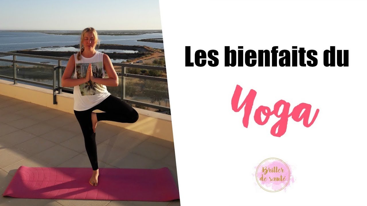 Les bienfaits du YOGA