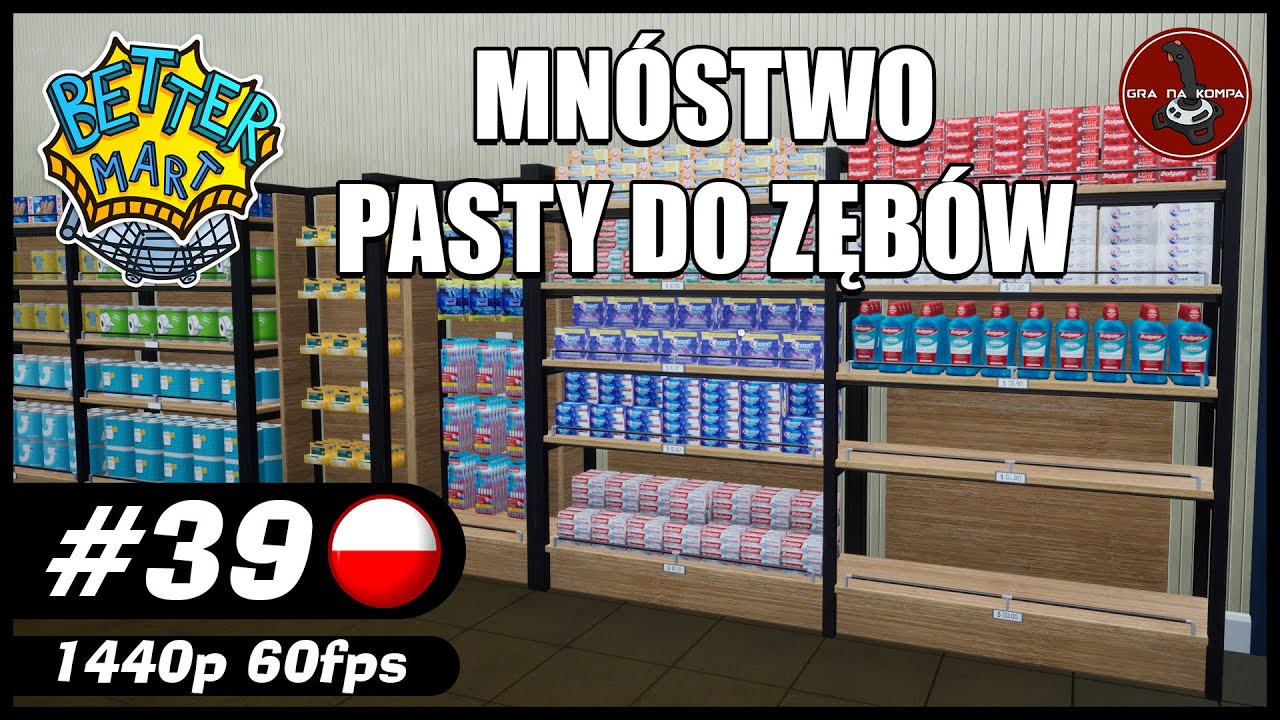 Mnóstwo pasty do zębów || #39 || Better Mart gameplay PL