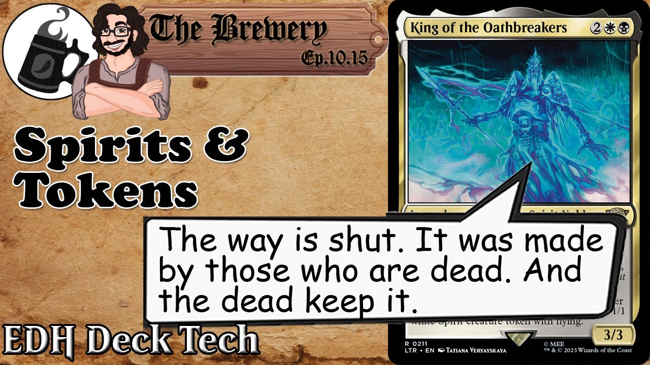 King of the Oathbreakers | Spirits / Tokens - The Brewery [S10E15]