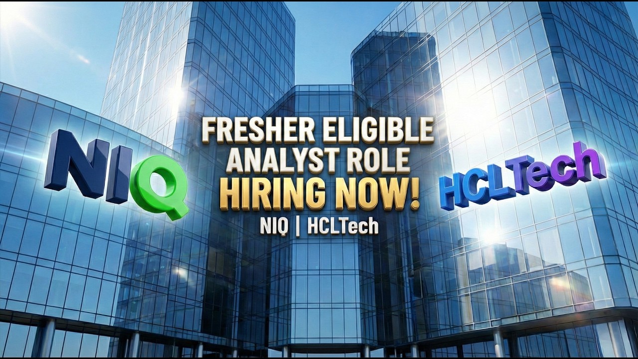 FRESHER ELIGIBLE! 🎓 NIQ & HCLTech Hiring Analysts | Data Analyst & Support Roles | Apply Now 🚀