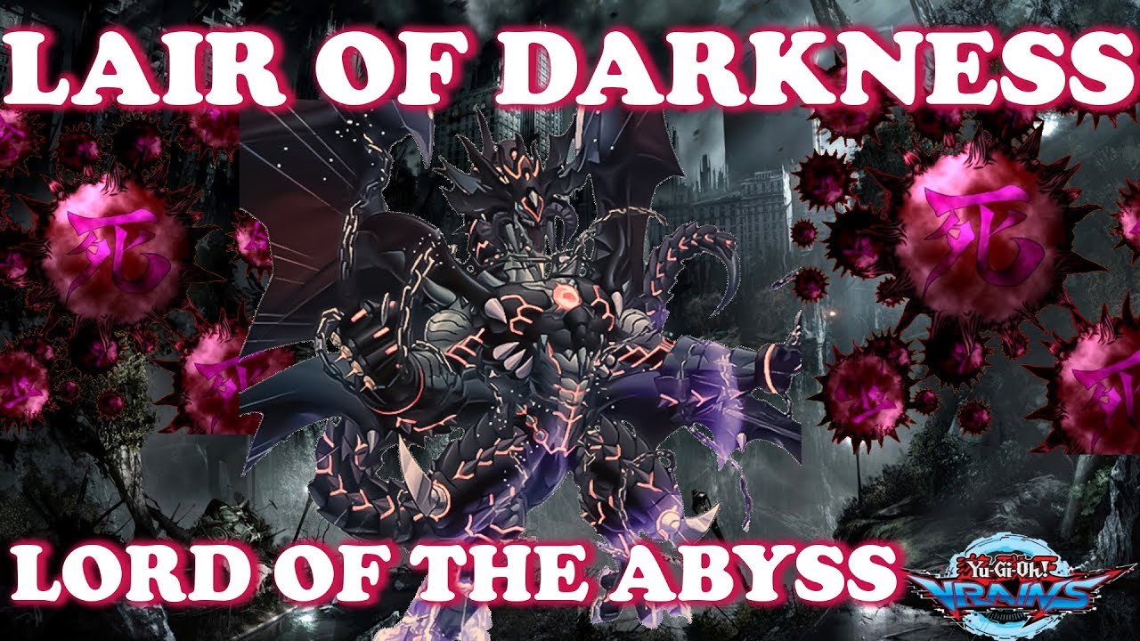 Yu-Gi-Oh! LAIR OF DARKNESS DECK PROFILE! THE KING OF THE ABYSS!