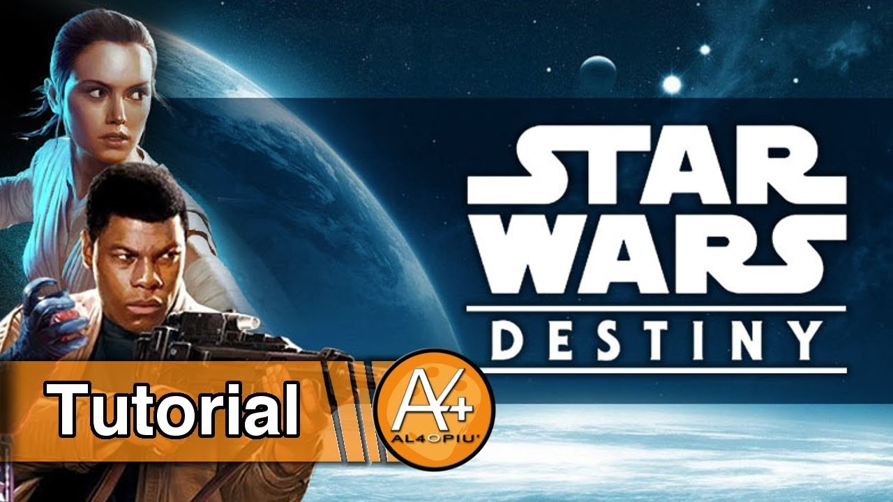Tutorial - Star Wars: Destiny
