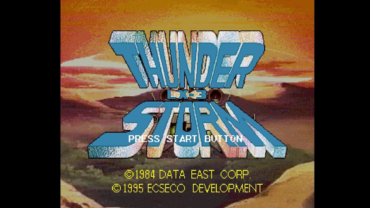 Thunder Storm (サンダーストーム). [PlayStation]. (1995). 1CC. ARCADE Mode. 60Fps.