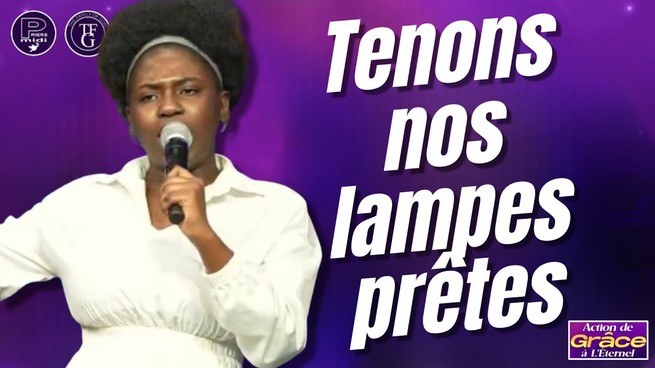 Tenons nos lampes prêtes | Non li se Jezi, vin adore li | Moment D'Adoration