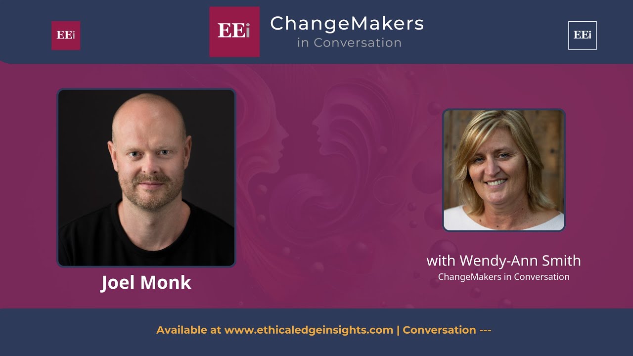 🎙️ ChangeMakers in Conversation | Joel Monk — Ethics, Coaching, and Navigating Complexity