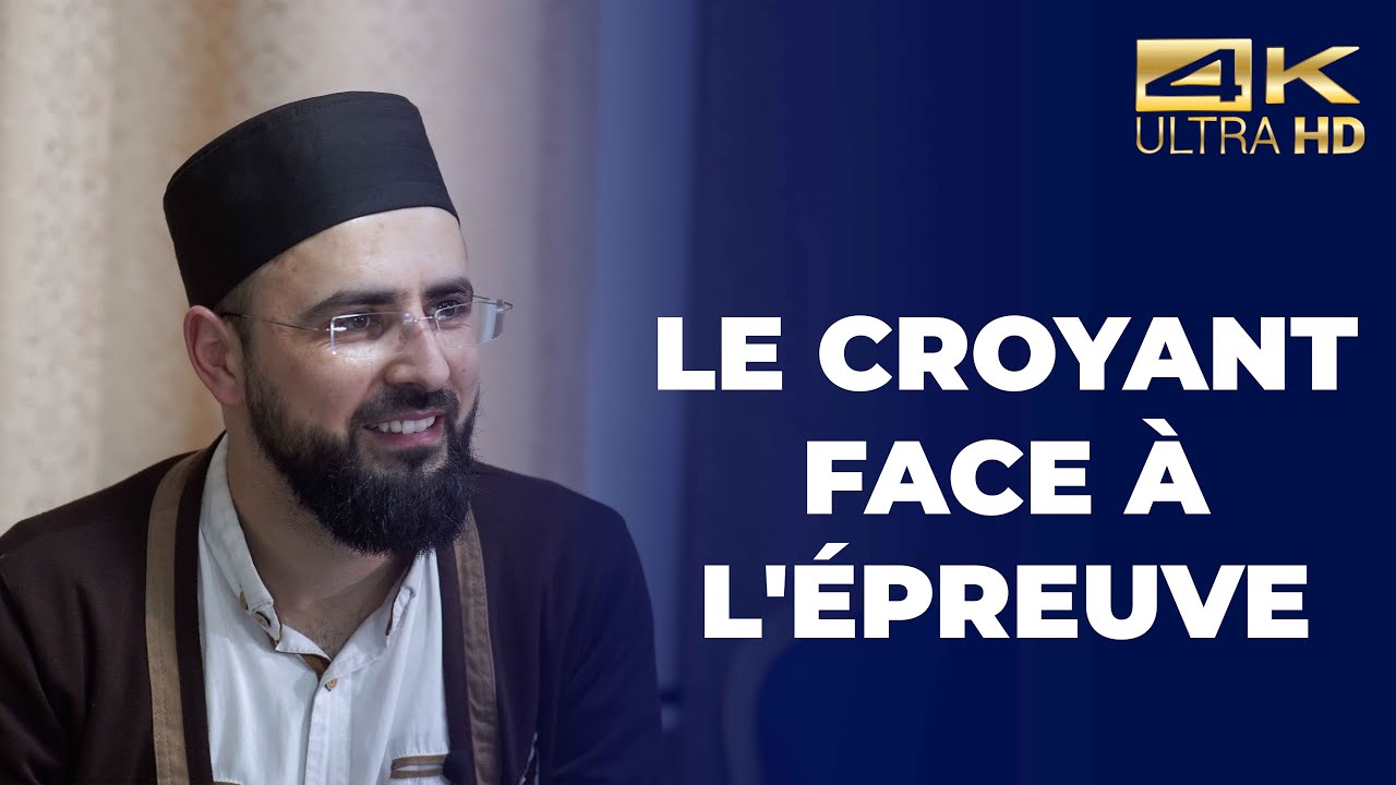 Le croyant face à  l'épreuve - Lokman Çitak [ Conférence complète en 4K ]