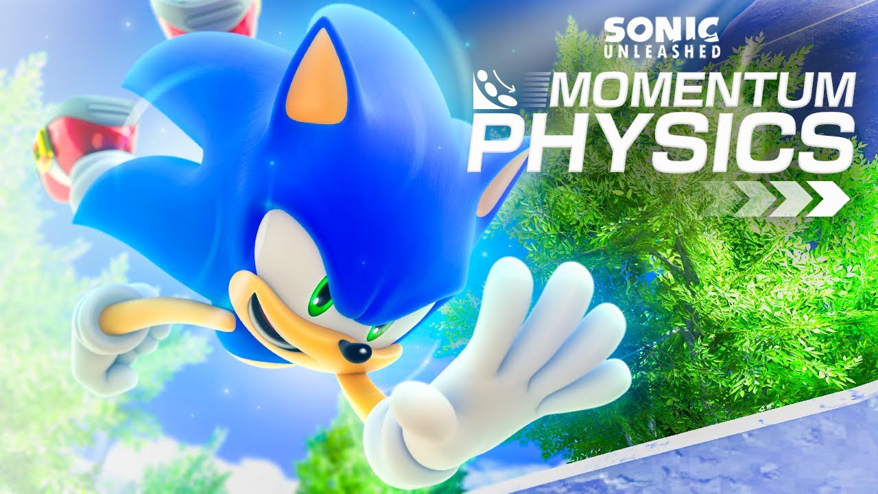 Sonic Unleashed: Momentum Based Physics Gameplay