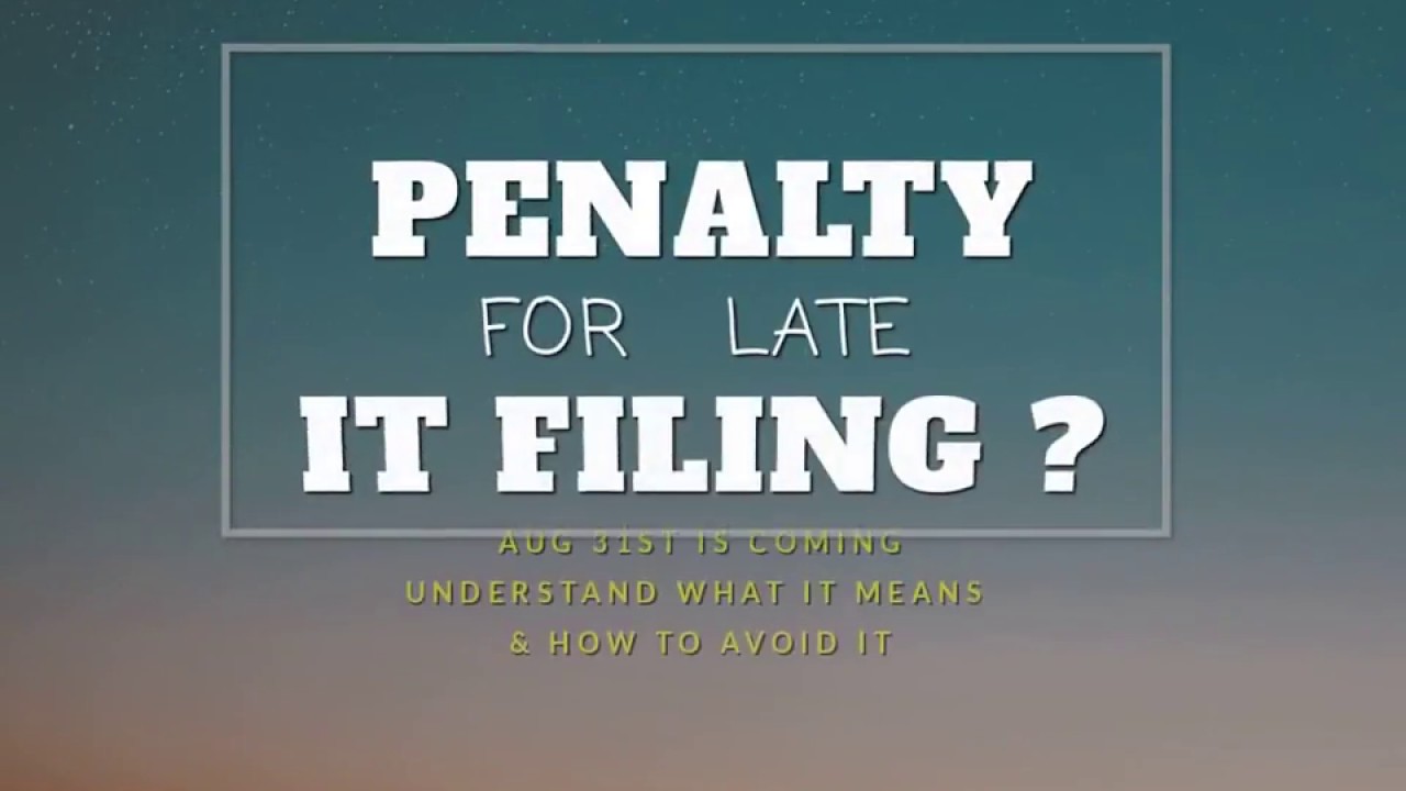 Avoid Penalty for Late Income Tax Filing | EZTax.in