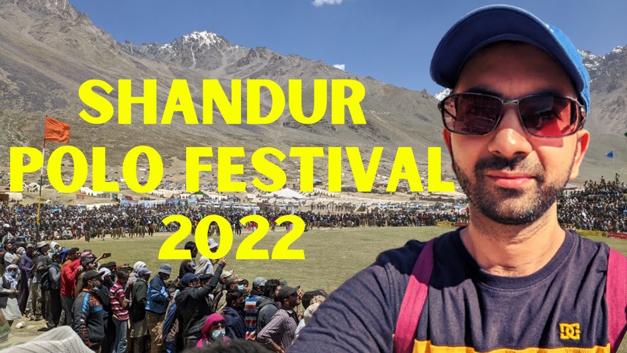 Shandur Polo Festival 2022 | Adventures Road Trip to Islamabad, Chitral and Gilgit