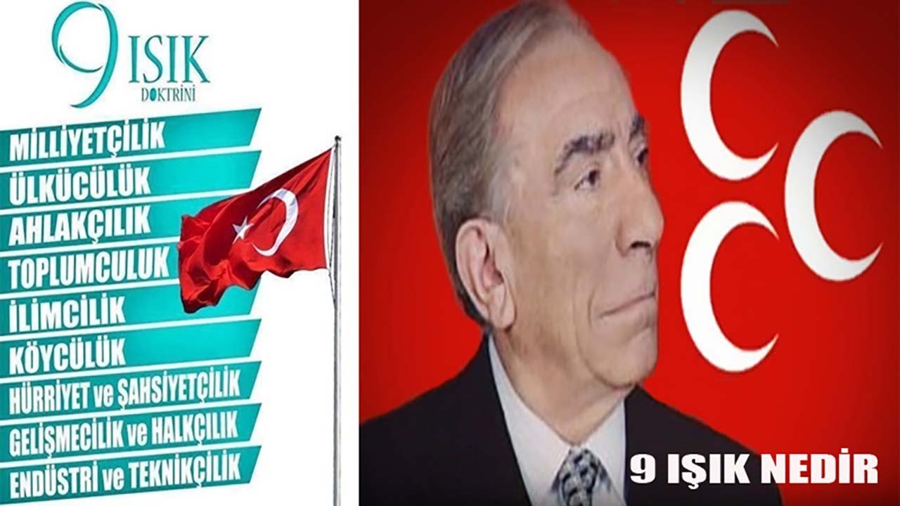 Dokuz Işık Nedir? | T&uuml;rkeş&rsquo;in Dokuz Işık Doktrini ve İlkeleri