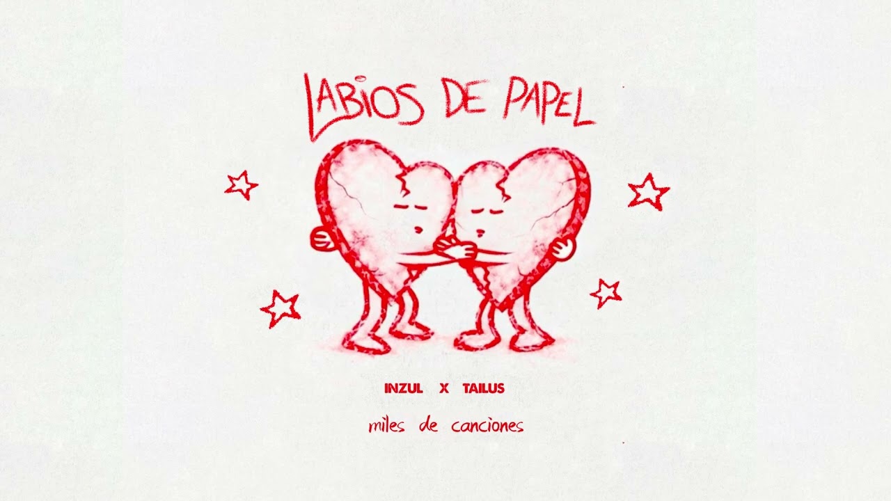 Inzul, TAILUS - Labios De Papel (lyric video)