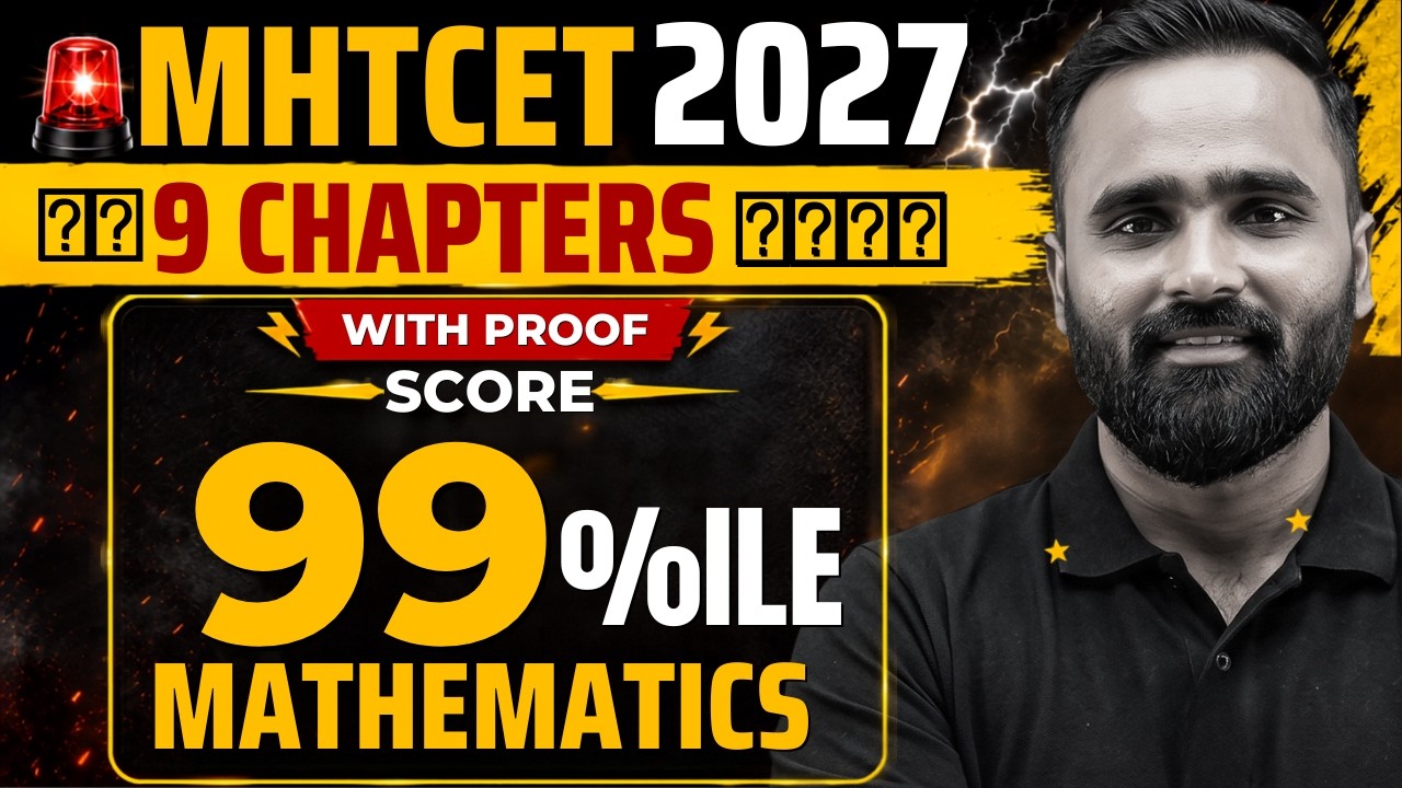 Only 9 Chapters  करके SCORE करे 99%ILE IN MATHS|MHT CET 2027|WITH PROOF|PRADEEP GIRI SIR
