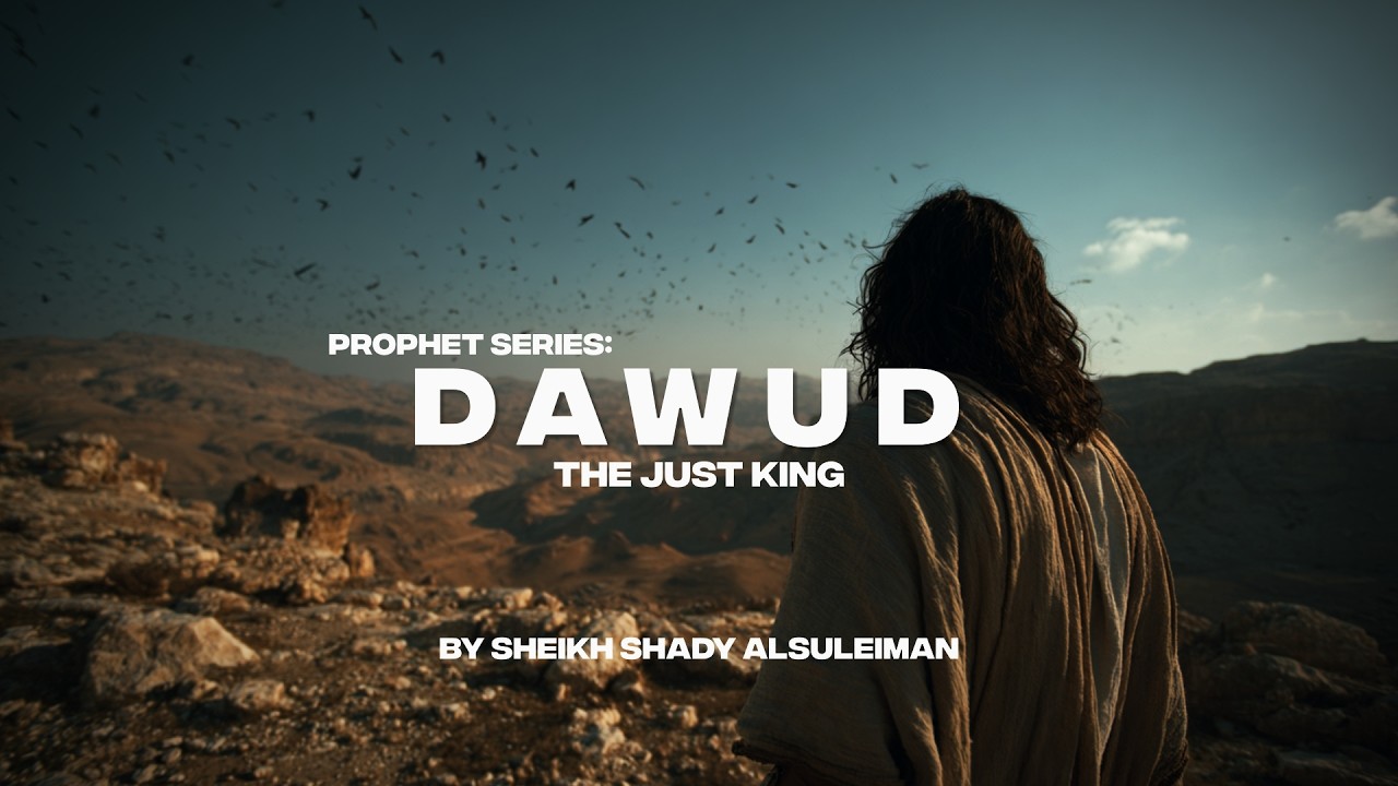 PROPHET SERIES - DAWUD: THE JUST KING