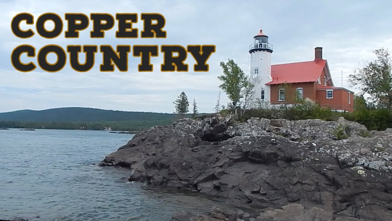 Our Trip to Copper Country - Copper Harbor, Eagle Harbor, Quincy Mine, Lake Superior, U.P. Michigan