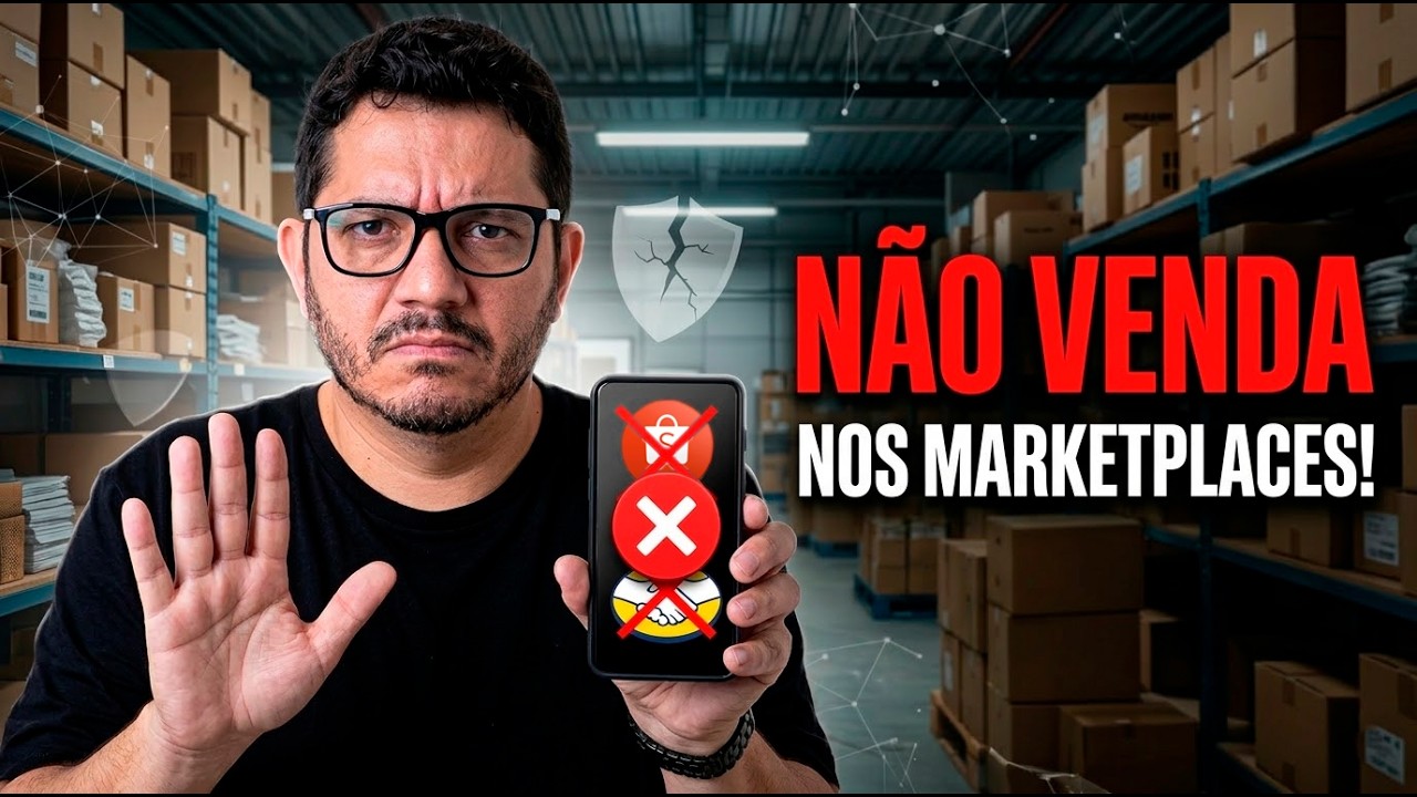 7 Motivos para NÃO Vender nos Marketplaces