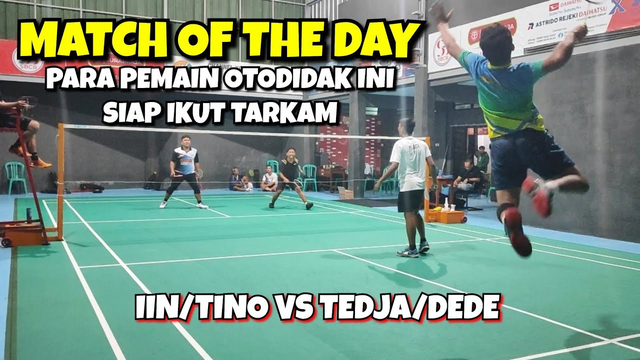 MATCH OF THE DAY | Iin/Tino Vs Tedja/Dede | Tarkam Badminton Cirebon
